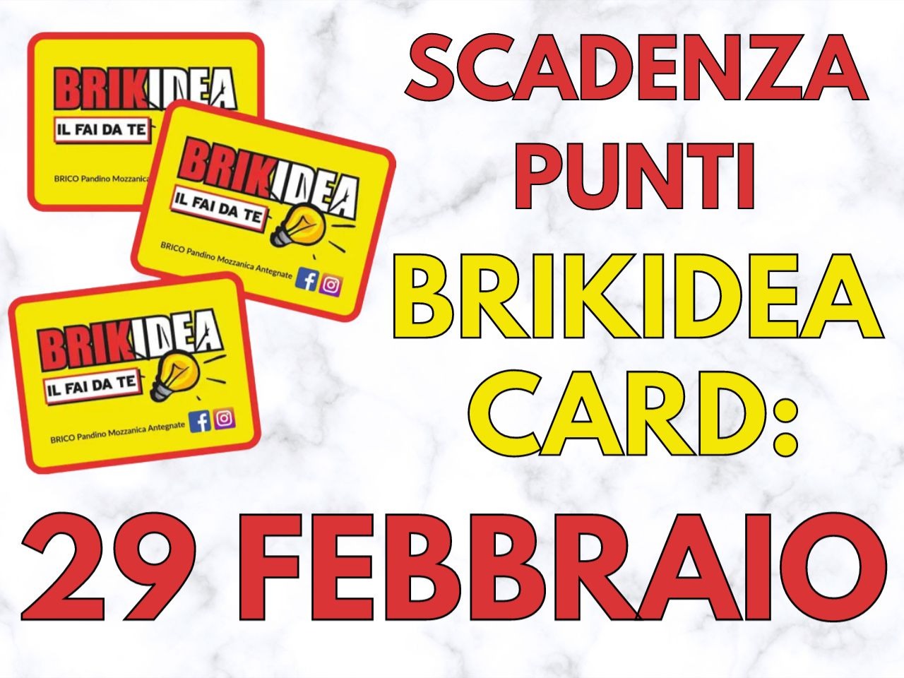SCADENZA PUNTI BRIKIDEA CARD: 29 FEBBRAIO
