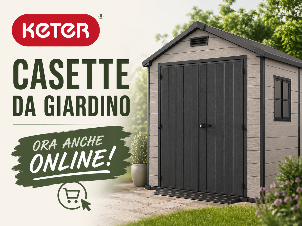 CASETTE DA GIARDINO KETER - ORA ANCHE ONLINE!